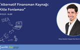 “Alternatif Finansman Kaynağı: Kitle Fonlaması” Webinarı Gerçekleştirildi 