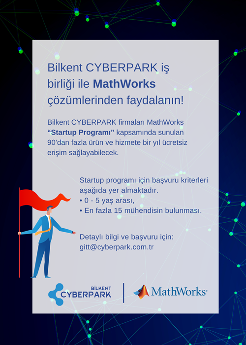 Bilkent CYBERPARK iş birliği ile MathWorks ''Startup Program''ı çözümlerinden yararlanın!